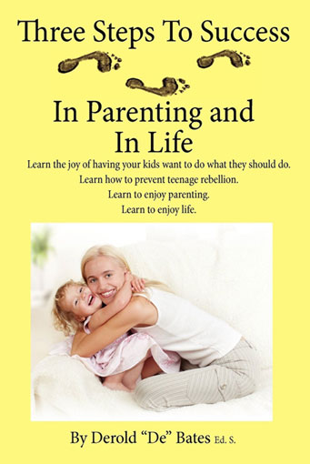 three steps to success in parenting and in life book